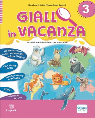 Giallo in vacanza. Attività multidisciplinari per le vacanze. Per la Scuola elementare. Con e-book. Con espansione online. Con Inserto delle regole, ... camaleonte e The magic Easter egg (Vol. 3)