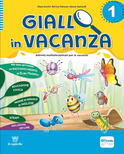 Giallo in vacanza. Attività multidisciplinari per le vacanze. Per la Scuola elementare. Con e-book. Con espansione online. 4 Caratteri. Con Inserto ... porcellini e The fox and the crow (Vol. 1)