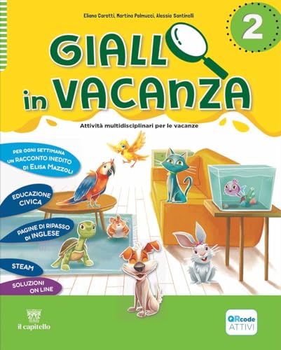 Giallo in vacanza. Attività multidisciplinari per le vacanze. Per la Scuola elementare. Con e-book. Con espansione online. Con Inserto delle regole, ... gli stivali e The lion and the mouse (Vol. 2)