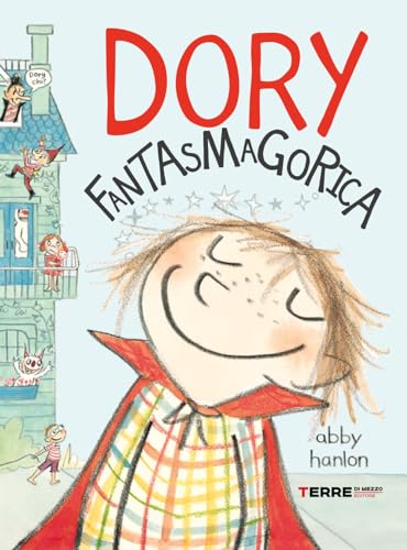 Dory fantasmagorica. Ediz. illustrata