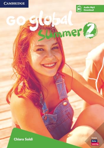Go global summer. Students Book. Per la Scuola media. Con CD-Audio (Vol. 2)