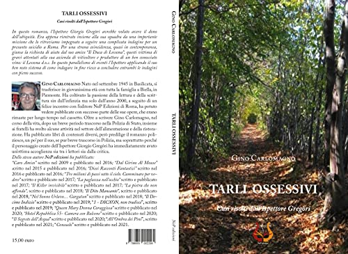 Tarli ossessivi. Casi risolti dall’ispettore Gregòri