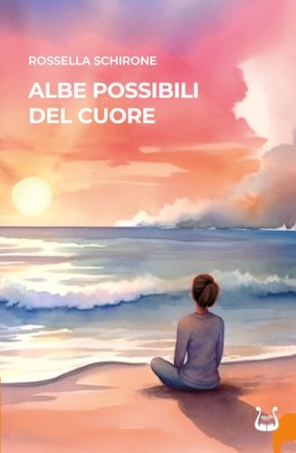 Albe possibili del cuore. Nuova ediz.